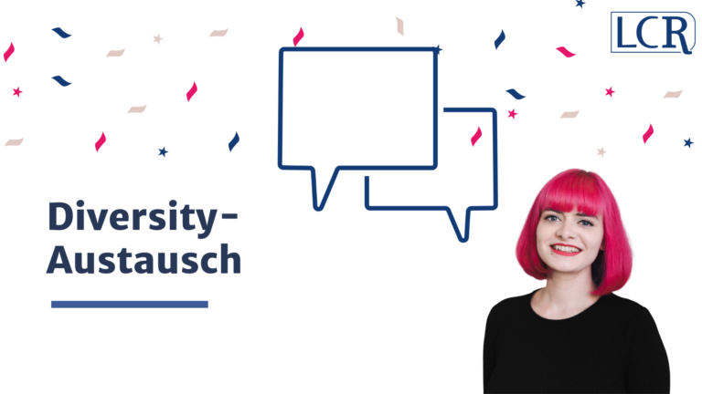 Auf weißem Hintergrund steht der Titel Diversity-Austausch. Rechts ein Porträt von Lucia, oben das Sprechblasen-Icon in Dunkelblau, Konfetti in Dunkelblau, Beige und Pink. Oben rechts das LCR-Logo in Dunkelblau.